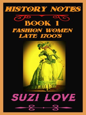 cover image of Fashion Women Late 1700s History Notes Book 1